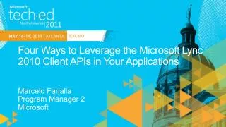 Four Ways to Leverage the Microsoft Lync 2010 Client APIs in Your Applications