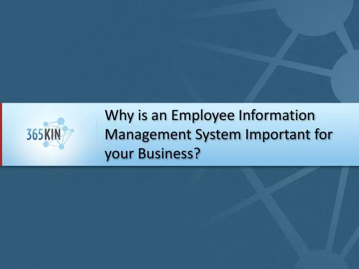 why is an employee information management system important for your business
