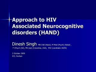 Approach to HIV Associated Neurocognitive disorders (HAND)