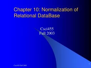 Chapter 10: Normalization of Relational DataBase