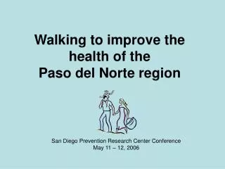 Walking to improve the health of the Paso del Norte region