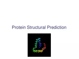Protein Structural Prediction