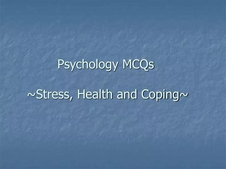 psychology mcqs stress health and coping