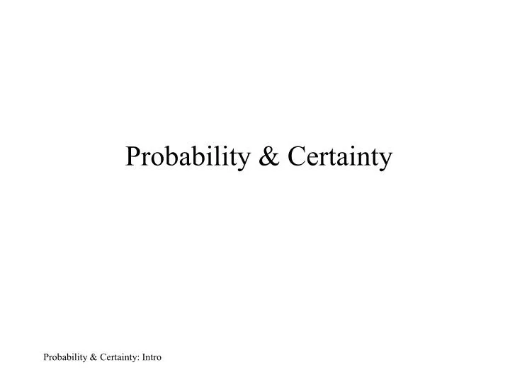 probability certainty