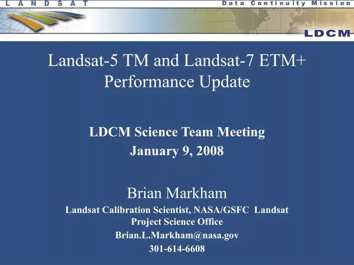 landsat 5 tm and landsat 7 etm performance update