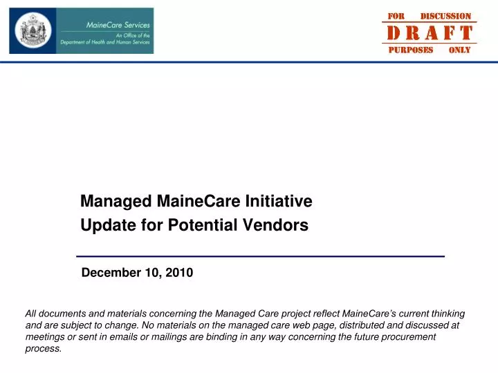 managed mainecare initiative update for potential vendors