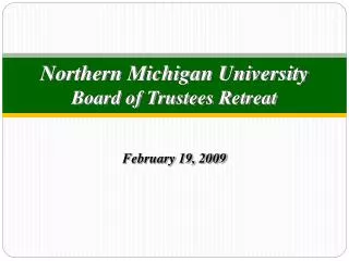 Northern Michigan University Board of Trustees Retreat