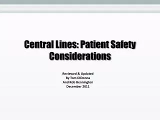 Central Lines: Patient Safety Considerations
