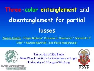 Three - color entanglement and disentanglement for partial losses