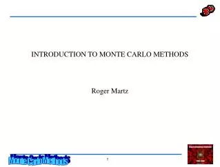 INTRODUCTION TO MONTE CARLO METHODS