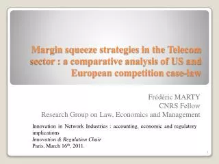 Margin squeeze strategies in the Telecom sector : a comparative analysis of US and European competition case-law