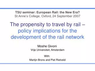 The propensity to travel by rail – policy implications for the development of the rail network
