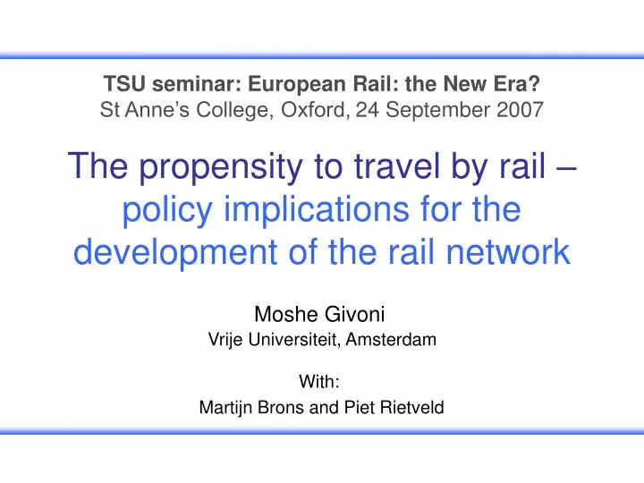 the propensity to travel by rail policy implications for the development of the rail network