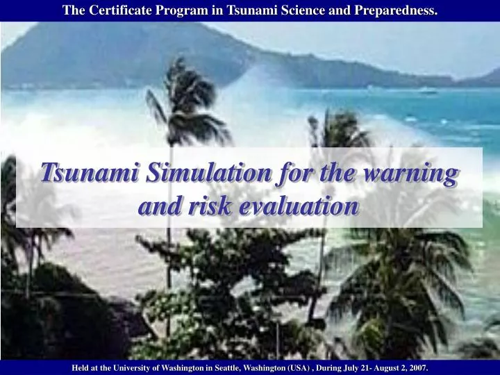 tsunami simulation for the warning and risk evaluation