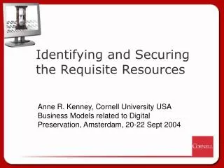 Identifying and Securing the Requisite Resources