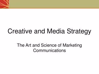 Creative and Media Strategy