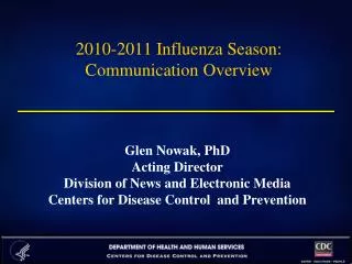 2010-2011 Influenza Season: Communication Overview