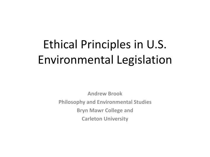 ethical principles in u s environmental legislation