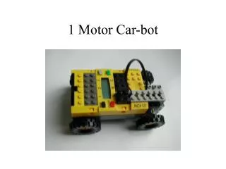 1 Motor Car-bot