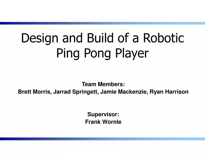 design and build of a robotic ping pong player