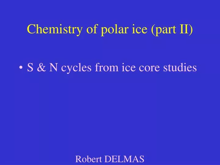chemistry of polar ice part ii
