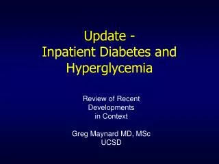 Update - Inpatient Diabetes and Hyperglycemia