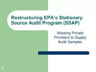 Restructuring EPA’s Stationary Source Audit Program (SSAP)