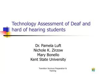 Technology Assessment of Deaf and hard of hearing students