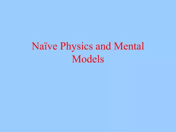 na ve physics and mental models