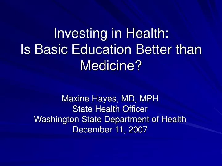 investing in health is basic education better than medicine