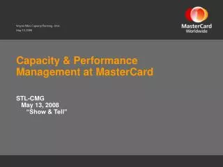 Capacity &amp; Performance Management at MasterCard