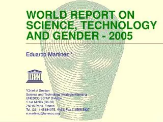 WORLD REPORT ON SCIENCE, TECHNOLOGY AND GENDER - 2005