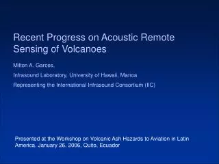 Recent Progress on Acoustic Remote Sensing of Volcanoes