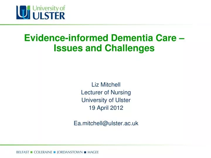 evidence informed dementia care issues and challenges