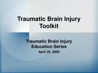 Traumatic Brain Injury Toolkit