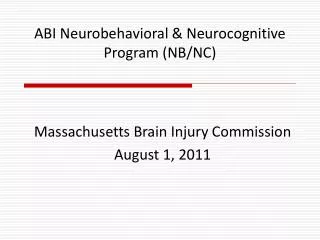 ABI Neurobehavioral &amp; Neurocognitive Program (NB/NC)