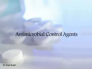 Antimicrobial Control Agents