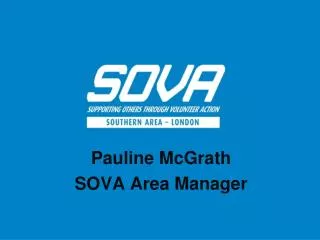 Pauline McGrath SOVA Area Manager