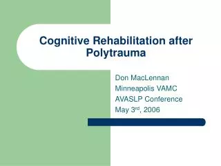 Cognitive Rehabilitation after Polytrauma