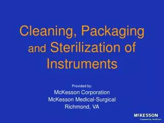 Cleaning, Packaging and Sterilization of Instruments