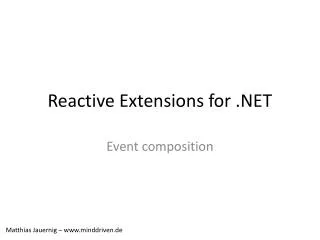 Reactive Extensions for .NET