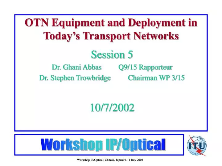 otn equipment and deployment in today s transport networks