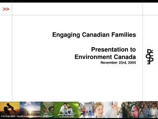 Engaging Canadian Families Presentation to Environment Canada November 23rd, 2005