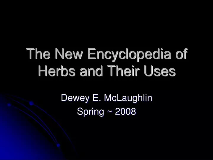 the new encyclopedia of herbs and their uses