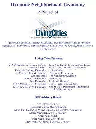 AXA Community Investment Program Bank of America The Annie E. Casey Foundation J.P. Morgan Chase &amp; Company Deuts