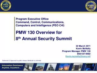PMW 130 Overview for 8 th Annual Security Summit
