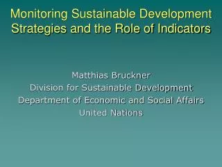 Monitoring Sustainable Development Strategies and the Role of Indicators