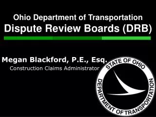 Ohio Department of Transportation Dispute Review Boards (DRB)