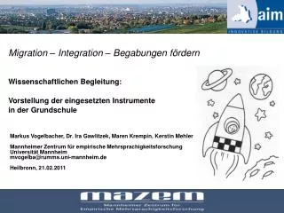Migration – Integration – Begabungen fördern Wissenschaftlichen Begleitung: Vorstellung der eingesetzten Instrumente i