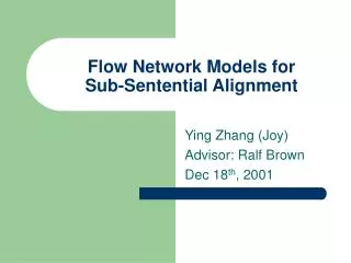 Flow Network Models for Sub-Sentential Alignment